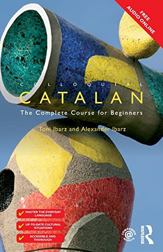 Colloquial Catalan: A Complete Course for Beginners (Colloquial Series (Book Only)) von Routledge